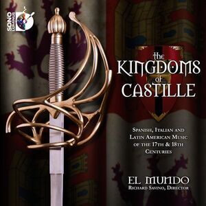Richard Savino - Kingdoms of Castille  CD